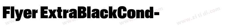 Flyer ExtraBlackCond字体转换